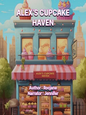 cover image of Alex's Cupcake Haven